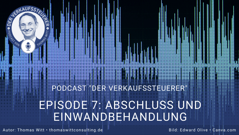 Verkaufssteuerer Podcast Ep7- Abschlusstechniken für Möbelverkäufer